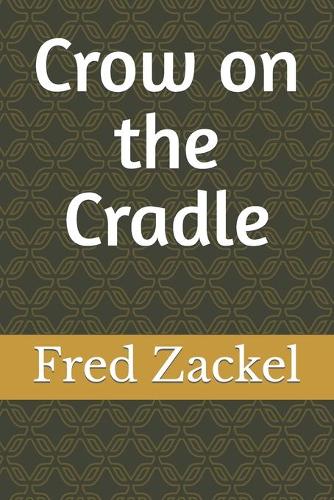 Crow on the Cradle
