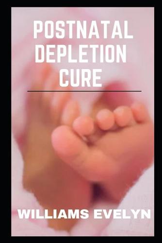Postnatal depletion cure