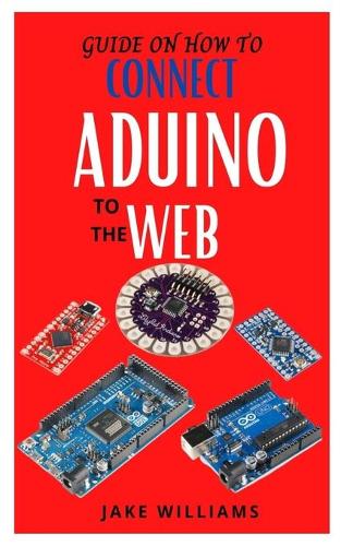 Guide on How to Connect Aduino to the Web