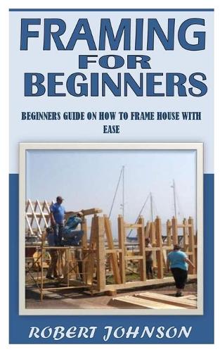 Framing for Beginners