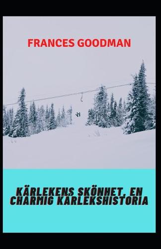 Karlekens skoenhet, en charmig karlekshistoria