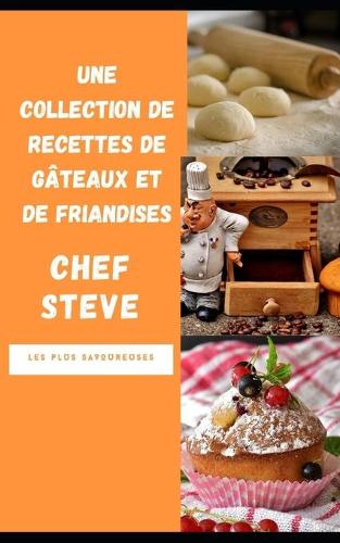 Une collection de recettes de gateaux et de friandises