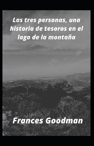 Las tres personas, una historia de tesoros en el lago de la montana