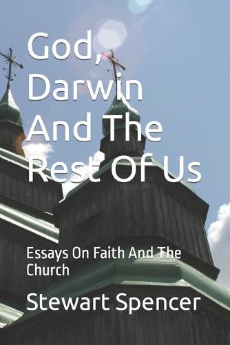 God, Darwin And The Rest Of Us