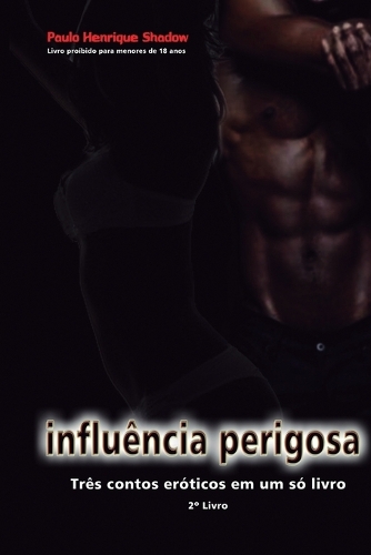 Influência Perigosa