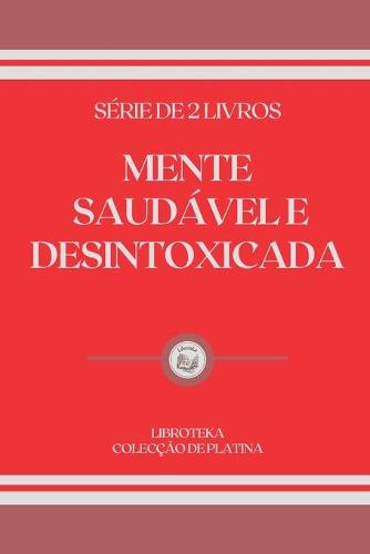 Mente Saudavel E Desintoxicada