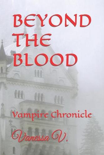 Beyond the Blood