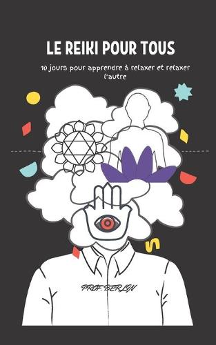 Le Reiki Pour Tous