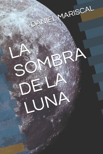 La Sombra de la Luna