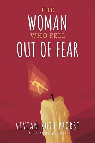 The Woman Who Fell Out of Fear