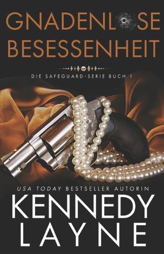 Gnadenlose Besessenheit
