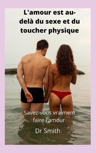 L'amour est au-dela du sexe et du toucher physique