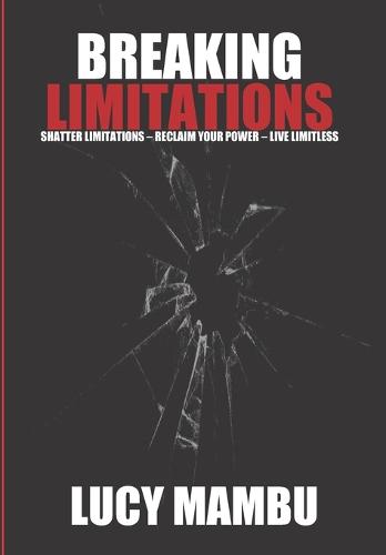 Breaking Limitations
