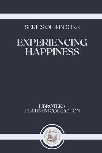 Experiencing Happiness