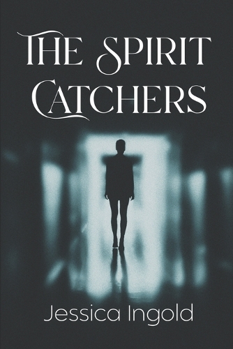 The Spirit Catchers