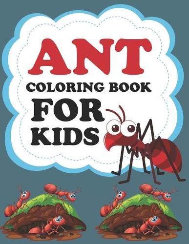 Ant Coloring Book For Kids