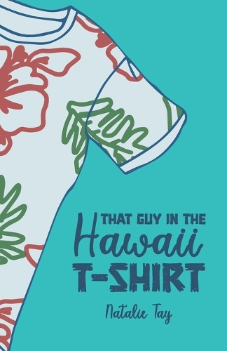 That Guy in the Hawaii T-Shirt