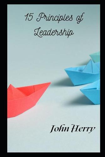 15 Principles of Leadership