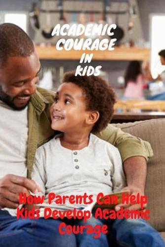 Academic Courage In Kids