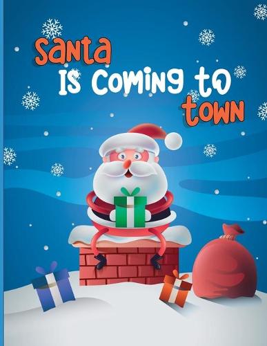 Santa Is Coming To Town