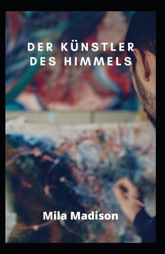 Der Kunstler des Himmels