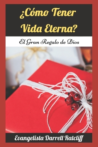 ¿Cómo Tener Vida Eterna?