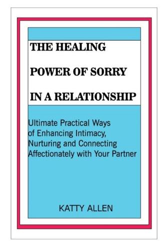 The Healing Power of Sorry in a Relationship