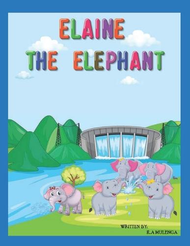 Elaine The Elephant