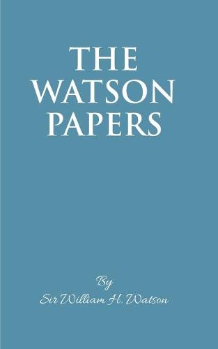 The Watson Papers
