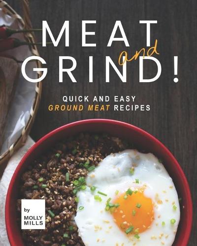 Meat and Grind!