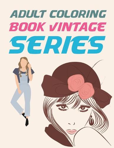 Adult Coloring Book Vintage Series