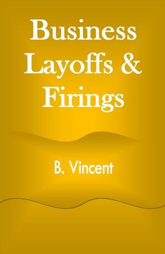 Business Layoffs & Firings