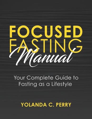 Focused Fasting Manual
