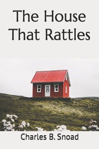 The House That Rattles