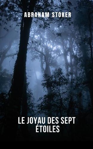 Le joyau des sept etoiles