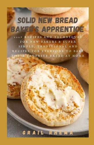 Solid New Bread Baker's Apprentice