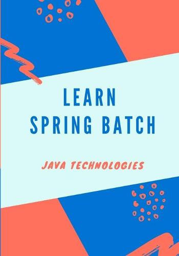 Learn Spring Batch