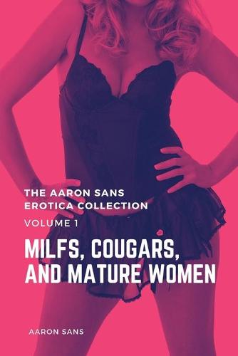 The Aaron Sans Erotica Collection Volume 1