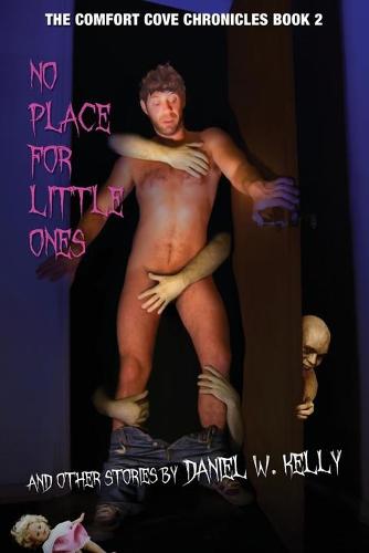 No Place for Little Ones and Other Stories