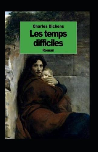 Les Temps difficiles Annote