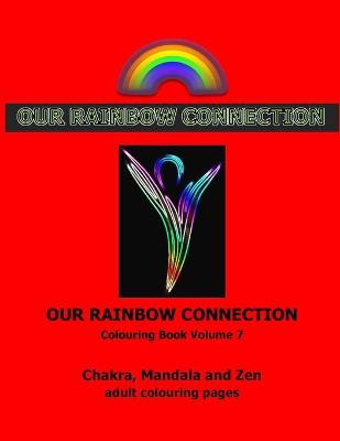 Our Rainbow Connection - Chakras and Mandalas
