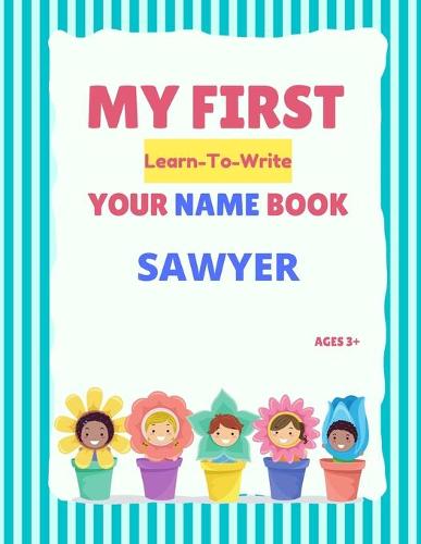 My First Learn-To-Write Your Name Book