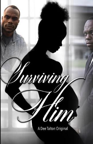 Surviving Him