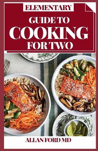 Elementary Guide to Cooking for Two