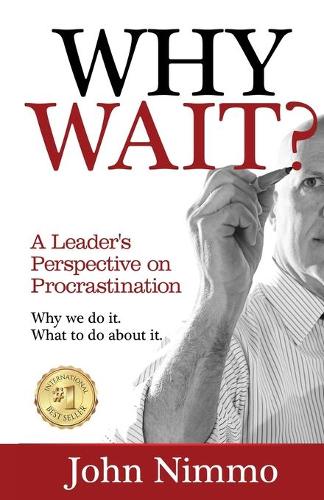 Why Wait?