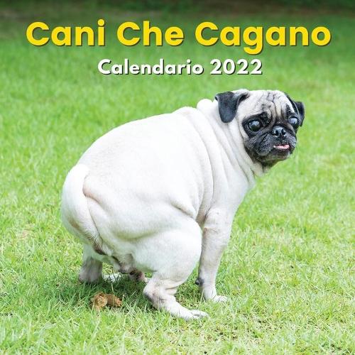 2021 Cani Che Cagano Calendario: Regali (Paperback)