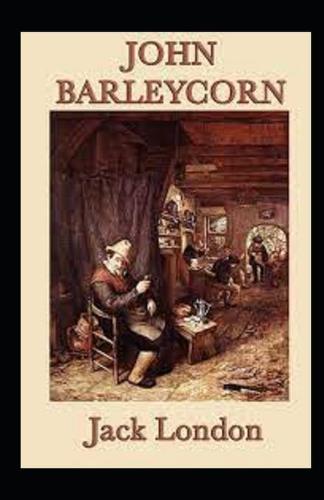 John Barleycorn Annotated