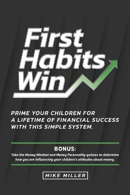 First Habits Win