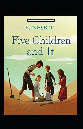 Five Children and It Annotated
