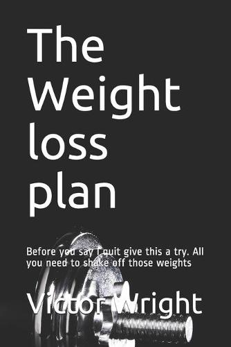 The Weight loss plan